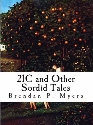 cover image of 21C and Other Sordid Tales